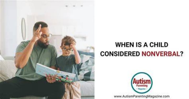 At what age is a child considered non-verbal?