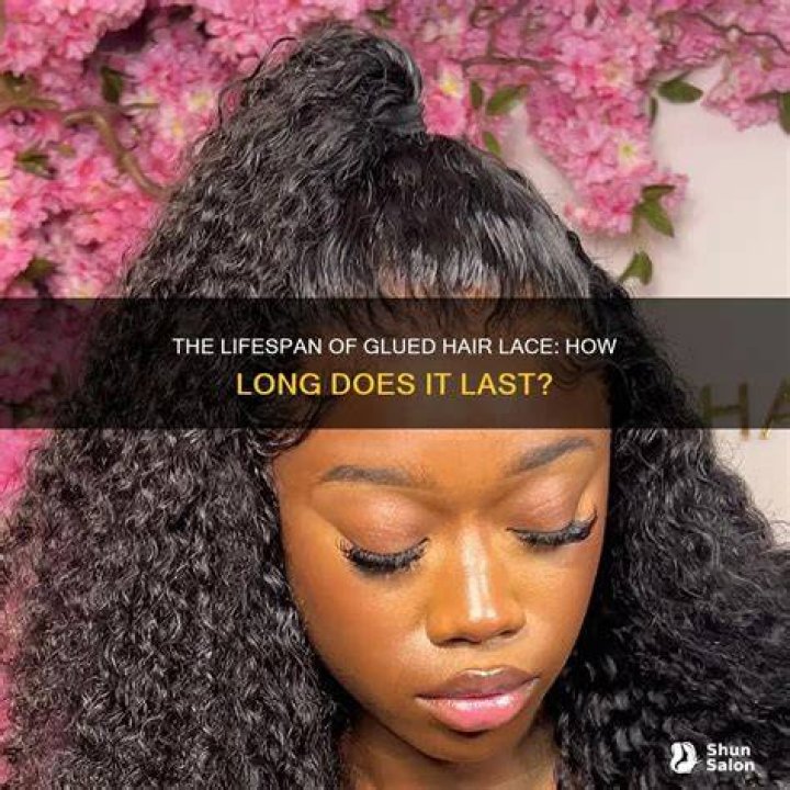 How long does a glued frontal last?